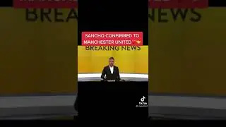 Sancho to Manchester United Confirmed