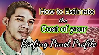 How to Estimate the Cost of your Roofing Panel/Profile/Ribtype