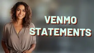 How to Access Venmo Monthly Statements on Mobile?