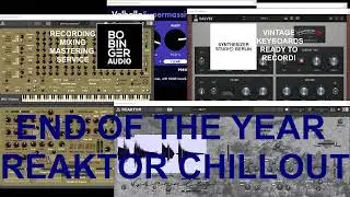 End of the Year Reaktor Chillout