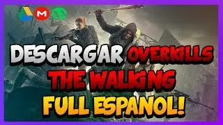 Descargar e Instalar OVERKILLs The Walking Dead Deluxe Edition FULL Espa&ntilde;ol | CuriosoGame 🎮
