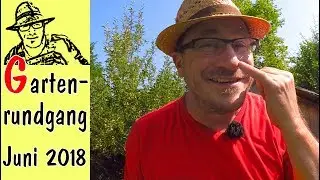Gartenrundgang Juni 2018 im Rigotti-Garten