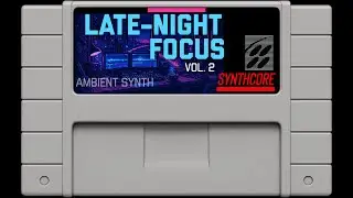 Late-Night Focus &mdash; Vol. 2 | 2 Hour Chill Synthwave for Deep Work