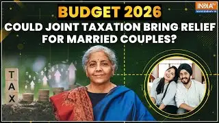 Union Budget 2026: What Is Joint Taxation for Married Couples? Can This Become Reality in India?
