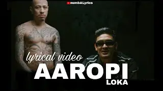 AAROPI | LOKA | (LYRICAL VIDEO) |&nbsp;#loka #lyrics #aaropi @Loka_music