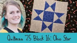Quiltmas 2025, День 16: Звезда Огайо
