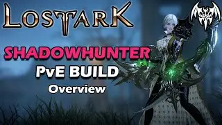 Lost Ark - T1 Shadowhunter PvE Builds Overview (NA Beta)