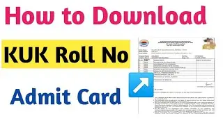 KUK Admit Card Download || KUK Roll No Download || How to download KUK Admit Card || Regular Private