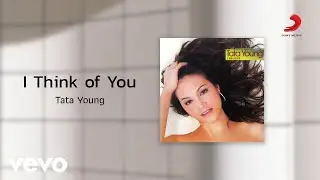 Tata Young - I Think of You (Official Lyric Video)