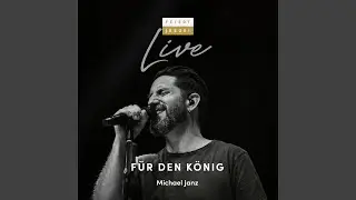 F&uuml;r den K&ouml;nig (Live)