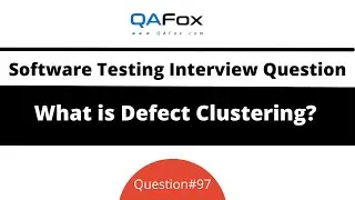 What is Defect Clustering? (Software Testing Interview Question #97)