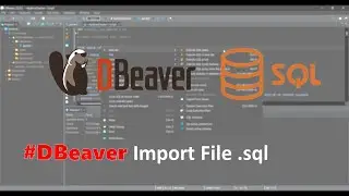 DBeaver Import SQL File