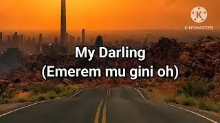 Chella  - my darling ( lyrics )