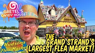 Retro Myrtle Beach Guy Explores Hudson&rsquo;s Flea Market & Gretel&rsquo;s Candy House | Hidden Gems Tour