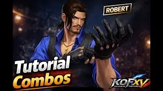 KOF XV - Tutorial de combos - Robert