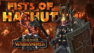 The Fists of Hashut 🐂 Legendary Warhammer 3 Campaign - Part 6