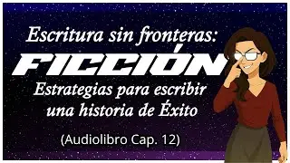 👉 C&oacute;mo crear un libro de Ficci&oacute;n: Estrategias para escribir una historia de &eacute;xito