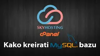 Kako kreirati MySQL bazu podataka na cPanelu