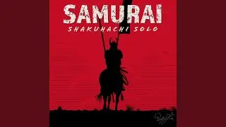 Samurai Shakuhachi Solo