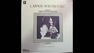Willi Boskovsky & Lili Kraus - Mozart : Violin Sonata e-moll K.60 (1954)