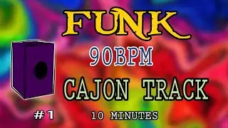 10 Minute Backing Track - Funk Cajon Groove 90 BPM