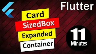 Flutter Card SizedBox Expanded and Container Layout Widgets