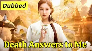 【New Drama】Death Answers to Me (DUBBED) #dramabox #drama