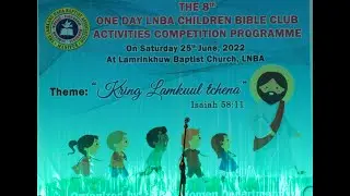 The 8th One day LNBA Children Bible Club Activities Competition Programme