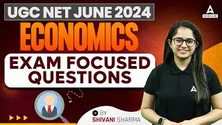 UGC NET Economics | Exam Focused Questions By Shivani Sharma
