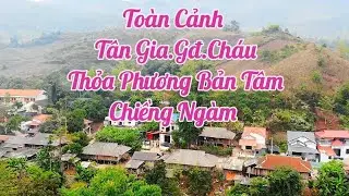 Toàn Cảnh Lễ Tân Gia.GĐ.Cháu Thỏa Phương Bản Tam Chiềng Ngàm 
