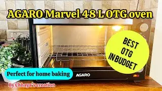 How to use an OTG?  | AGARO Marvel 48 litre OTG oven | Detailed Review | Chhaya&rsquo;s creation