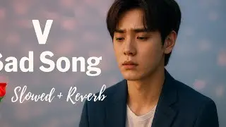V sad song edit || #bts #btsvideos #btsv #vkookcute #sadsong #sadsongedit