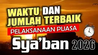 Berapa hari puasa syaban - Puasa syaban 2026 jatuh pada tanggal - Malam Nisfu Syaban 2026 - Amalan