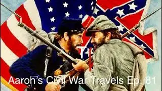 Aaron&rsquo;s Civil War Travels Ep. 81 - Civil War Activity in Moorefield WV.