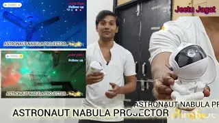 ASTRONAUT NABULA PROJECTOR Unboxing and Rating Vedio ✨ Amazing Night Light/ Star Light Projector 📽️✅