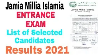 Jamia Millia Islamia 1st list of Selected candidates 2021 || Jamia Admission 2021