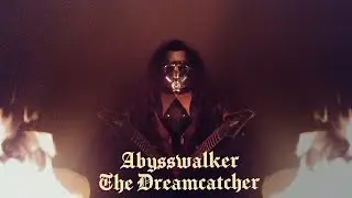 Abysswalker - The Dreamcatcher (Official Video)