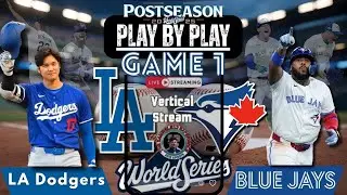 Vertical LIVE: Toronto Blue Jays vs Los Angeles Dodgers MLB WORLD SERIES Game 1 Play by Play!