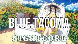 (NIGHTCORE) Blue Tacoma - Russell Dickerson