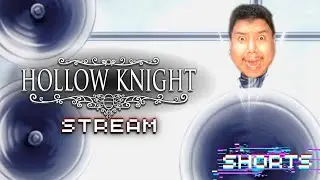 The Path to the Path of Pain - HOLLOW KNIGHT (SHORTS STREAM)