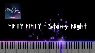 FIFTY FIFTY - Starry Night | Piano Sheet | Piano Tutorial