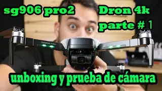 dron sg906 pro2 unboxing y prueba de c&aacute;mara parte #1