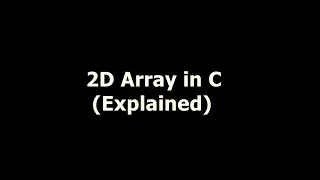 How to Apply 2D Array in C Programming (EXPLAINED) | C Language - Tutorial
