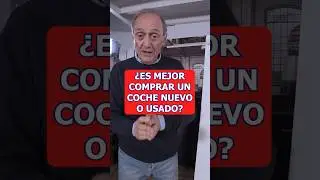 &iquest;Es mejor comprar un COCHE NUEVO &oacute; USADO? #coches