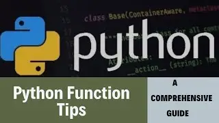 Tips Writing Functions in Python