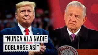 ¿Por qué Trump dijo que AMLO 