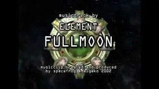 Element - Fullmoon music clip by spacefrog & elgeko 2001/2002