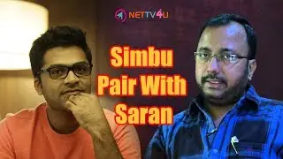 Simbu Pair With Director Saran | Upcoming Movie Of Simbu | Next Two Movies Of Simbu