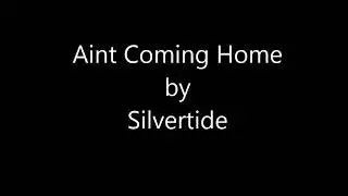 The Distant Kings  Ain't coming home (Silvertide's cover)