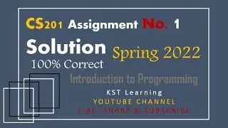 CS201 Assignment 1 Solution Spring 2022 | CS201 Assignment No 1 Solution 100% Spring 2022